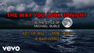 Video thumbnail of "Michael Buble - The Way You Look Tonight (Karaoke)"