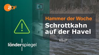 Schrottkahn auf der Havel | Hammer der Woche vom 06.01.24 | ZDF