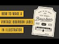 How to Make a Bourbon Label in Adobe Illustrator with the Curiosities Font Collection