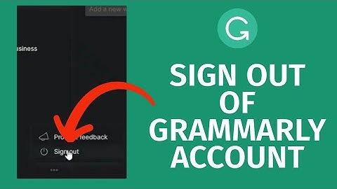 How To Logout Of Grammarly Account (Full Tutorial)