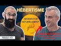 Pisode73  hbertisme  historique de la mthode naturelle avec alexandre borne