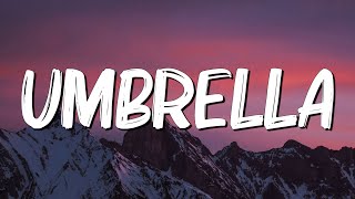 Umbrella - Rihanna (Lyrics)