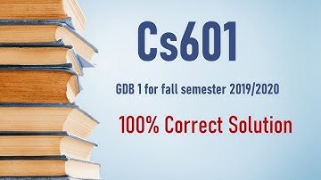 CS601 GDB solution 2020