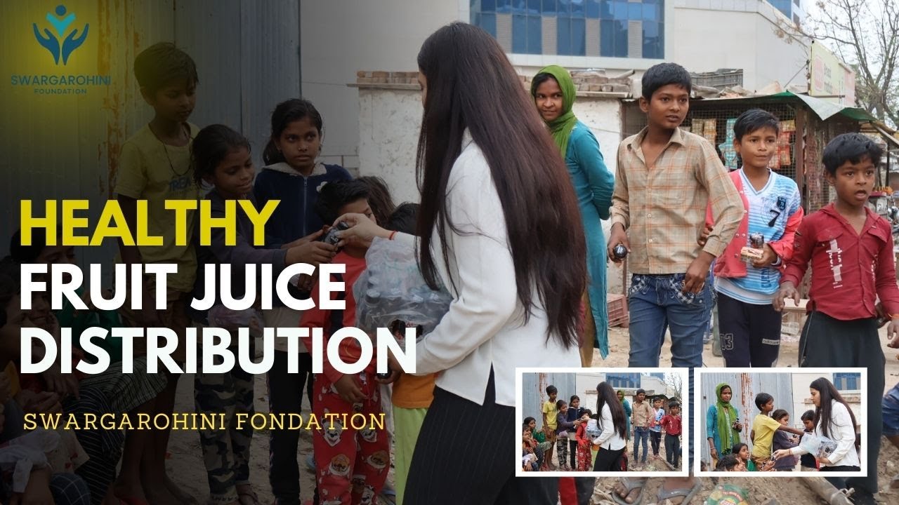 Healthy Fruit Juice Distribution | Swargarohini Foundation | Spreading Smiles & Nutrition
