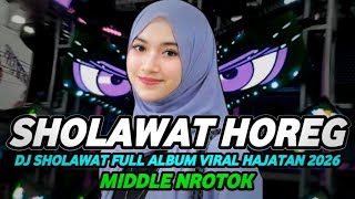 DJ SHOLAWAT FULL BASS 2026 FULL ALBUM SPECIAL EVENT HOREG