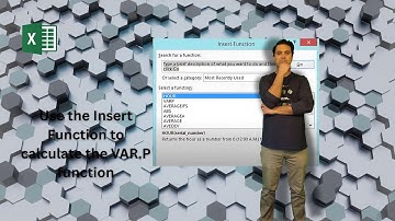 Use the Insert Function to calculate the VAR.P function