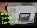 Lenovo Smart Display 7 Unboxing Setup Demonstration & Review