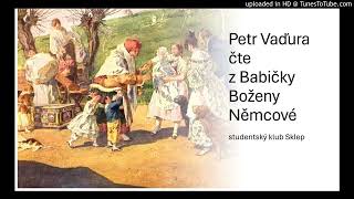 Petr Vaďura čte z Babičky Boženy Němcové