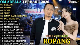 Om Adella  Album Difarina Indra Ft Fendik Adellla Terbaru  Ropang  Denok  Sabar  Sikep
