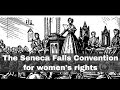 19th july 1848 the seneca falls convention for womens rights begins