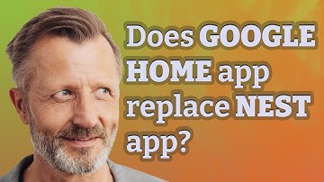 Does Google Home app replace Nest app?