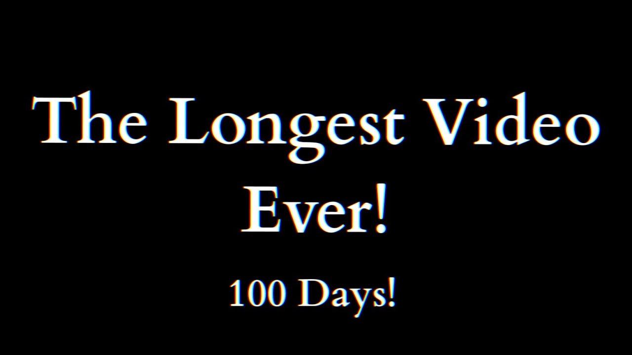 The Longest Video Ever 2.0 Part 4/100 - YouTube