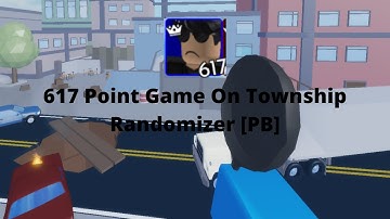 617 Point Game On Township Randomizer [PB]