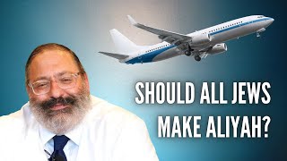 Should All Jews Make Aliyah to Israel Now?