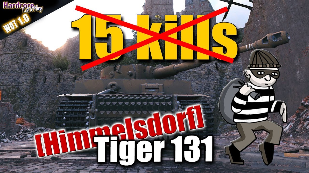 WOT: Tiger 131, so close to 15 kills, WORLD OF TANKS