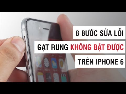 8 bước sửa lỗi gạt rung không bật được trên iPhone 6 | Điện Thoại Vui