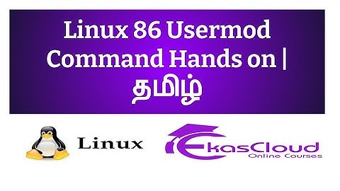#Linux 86 Usermod Command Hands on | Ekascloud | Tamil
