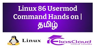 Full #Linux 86 Usermod Command Hands on | Ekascloud | Tamil Update
