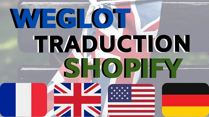 Traduire votre boutique Shopify avec Weglot