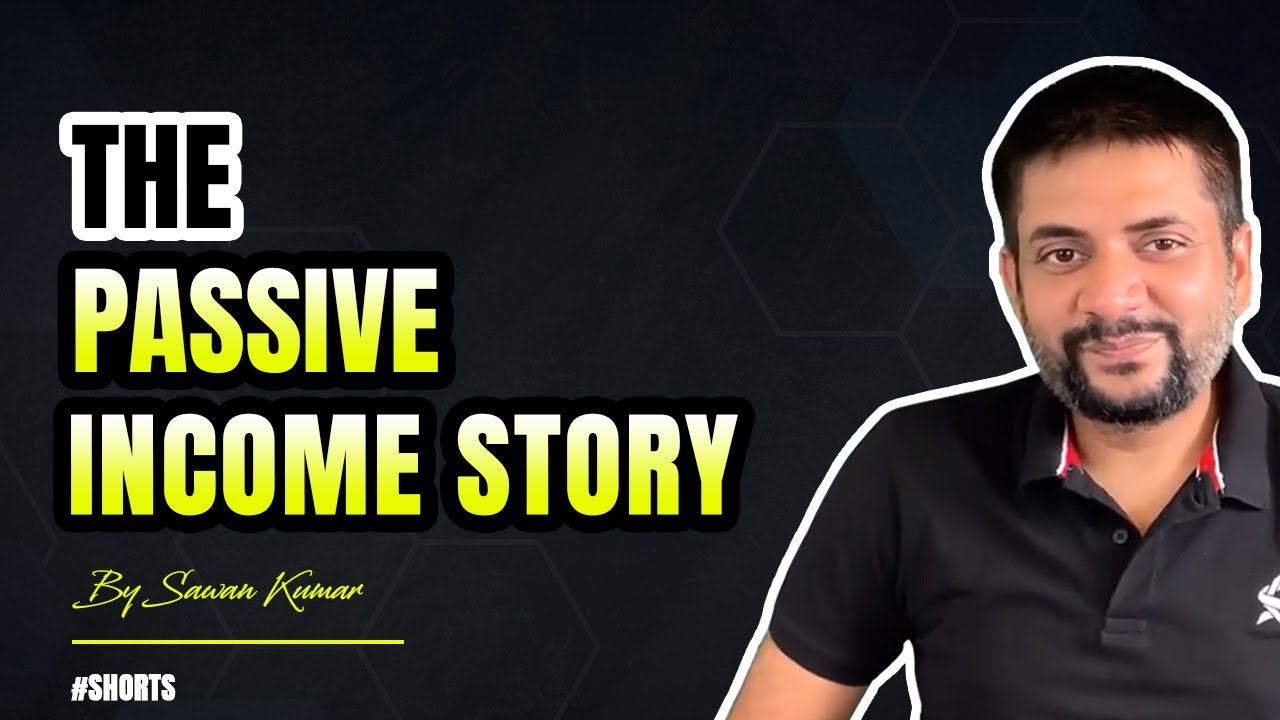The Passive Income Story #shorts