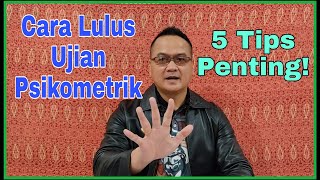 Tips Menghadapi Ujian Psikometrik || Merungkai 5 Tips Penting!