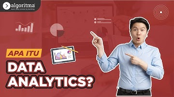 APA ITU DATA ANALYTIC? | Jendela Data | Algoritma 2022