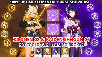 Xilonen C2 & Raiden Shogun C6 No Cooldown Team So Broken : 100% Uptime Elemental Burst Showcase