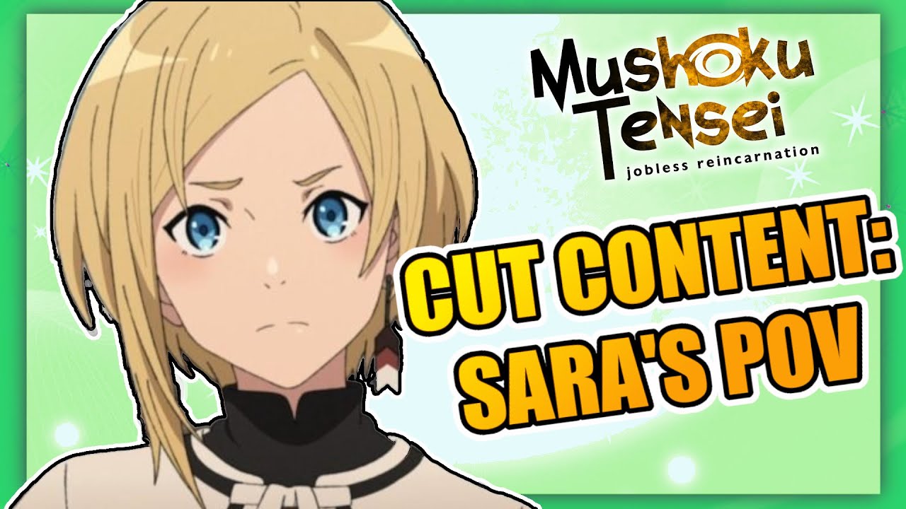 Sara's Backstory, Mushoku Tensei Season 2 Episode 3 Cut Content #mush