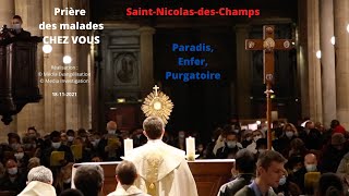 Prière des malades à Saint-Nicolas-des-Champs - Guérison & Consolation [Paradis, Enfer, Purgatoire]