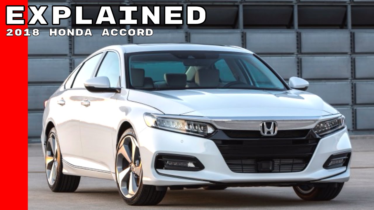 2018 Honda Accord Explained - YouTube