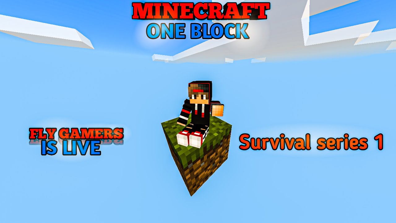 🔴[Live] ONE BLOCK SURVIVAL SERIES 1 ||Fly gamers official is live 🔴 ...