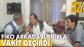 Fiko Arkadaşlarıyla Çocuklarısız Vakit Geçiriyor - Süper Baba 6. 