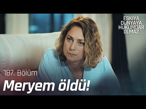 Ben Meryem değilim! - Eşkıya Dünyaya Hükümdar Olmaz 187. Bölüm