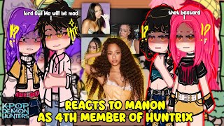 (🇺🇲) Kpop Demon Hunters React To Manon As 4th Member Of Huntrix | Ft. Saja Boys | 2x Speed | GACHA
