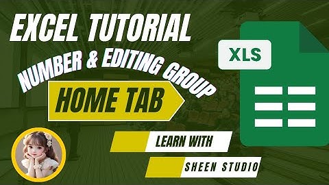 Excel Home Tab  💻 | Number & Editing Group Full Tutorial for beginners ✨