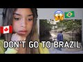 Canadense reage a DON'T GO TO BRAZIL