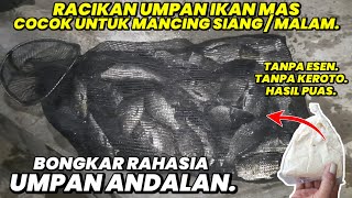 BONGKAR RAHASIA..‼️ Racikan umpan ikan mas andalan. ANTI ZONK.