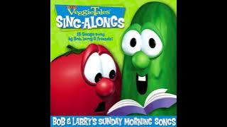VeggieTales Sing-Alongs: Bob and Larry's Sunday Morning Songs (Dialogue Bits)