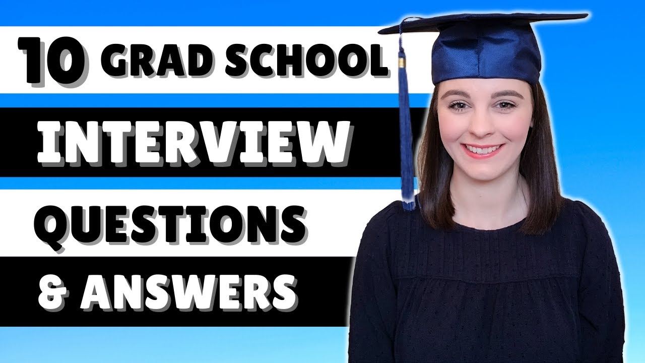 phd graduate school interview questions