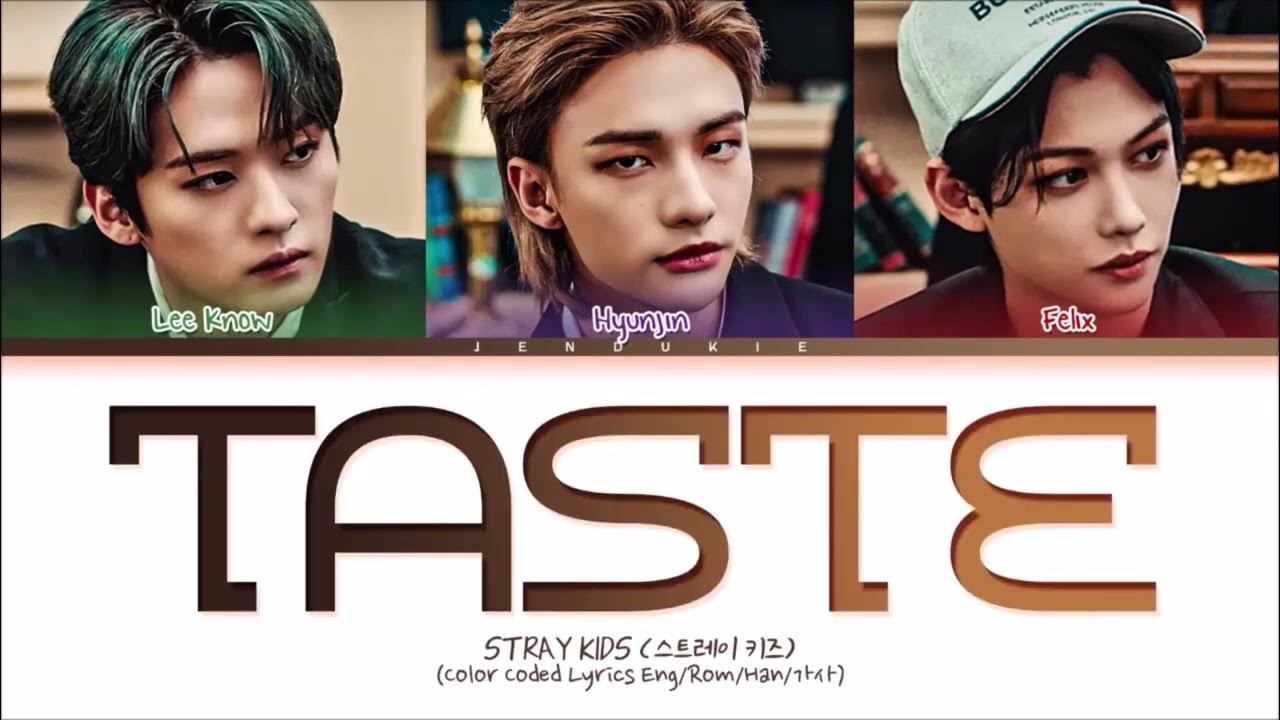 Текст taste stray. Taste Stray Kids. Taste Stray Kids обложка.