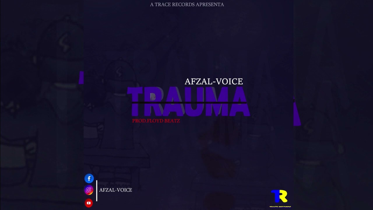 TRAUMA(prod.by Floyd beatz e Trace records)