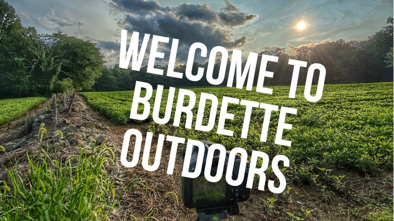 Burdette Outdoors Intro YouTube
