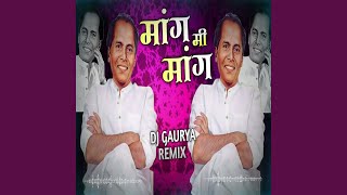 Mang Mi Mang (Dj Gaurya Remix)