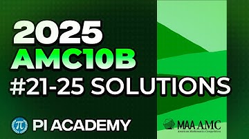 [NEW] 2025 AMC10B Problems 21 thru 25 (Rapid Fire)