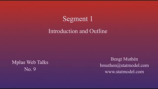Using Mplus to Investigate Direct Effects in  LCA: Segment 1: Introduction and Outline