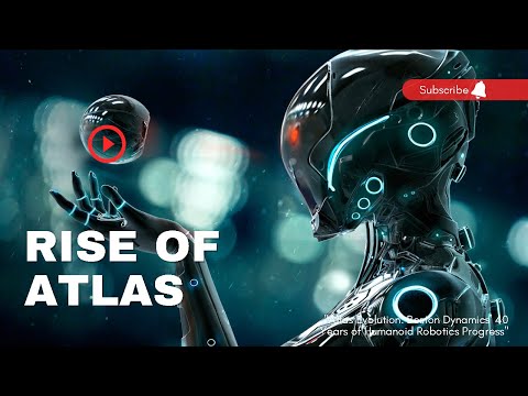 "Atlas Evolution: Boston Dynamics' 40 Years of Humanoid Robotics Progress"