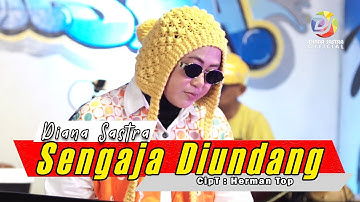 SENGAJA DIUNDANG - DIANA SASTRA