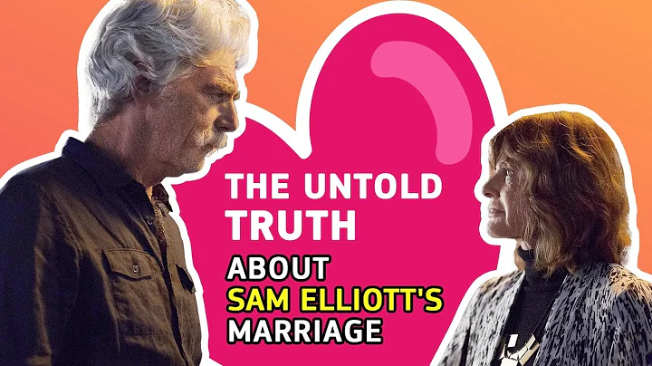 The Untold Truth About Sam Elliott and Katharine R...