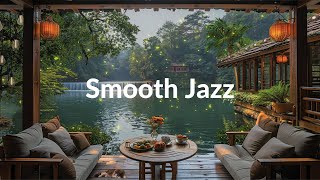 Lakeside Cafe Space on Summer Mornings | Gentle, Mellow Jazz Music Helps Relax and Rest