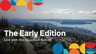 The Early Edition, Feb. 7: A celebration of the Squamish people